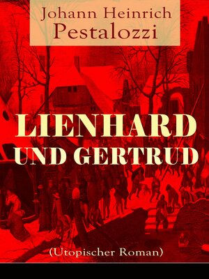 cover image of Lienhard und Gertrud (Utopischer Roman)